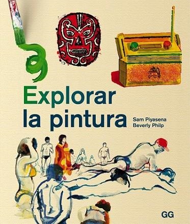 EXPLORAR LA PINTURA | 9788425227370 | PIYASENA/ PHILP