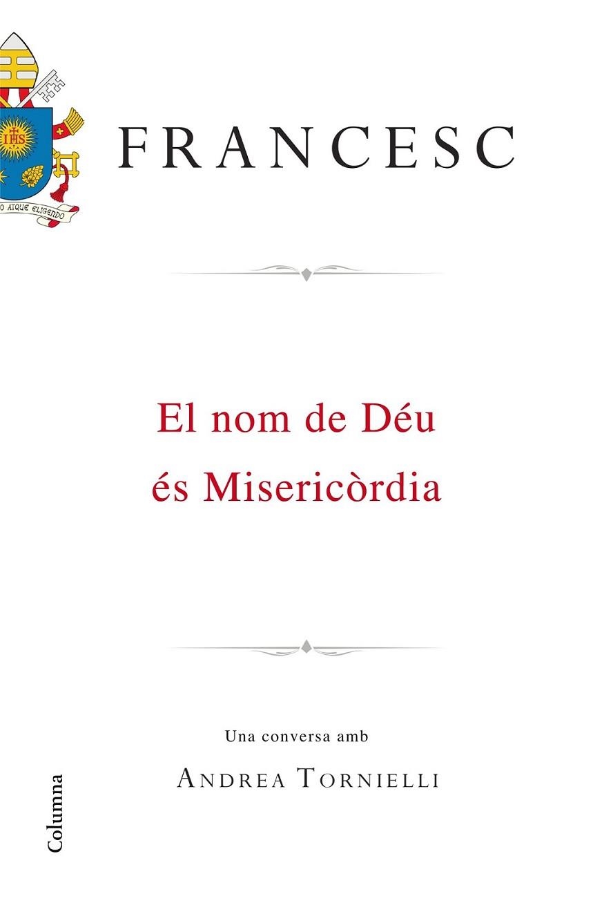 EL NOM DE DÉU ÉS MISERICÒRDIA | 9788466420495 | FRANCESC