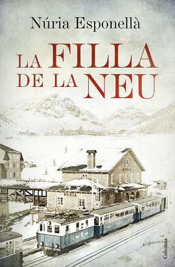 LA FILLA DE LA NEU | 9788466420402 | ESPONELLÀ, NÚRIA