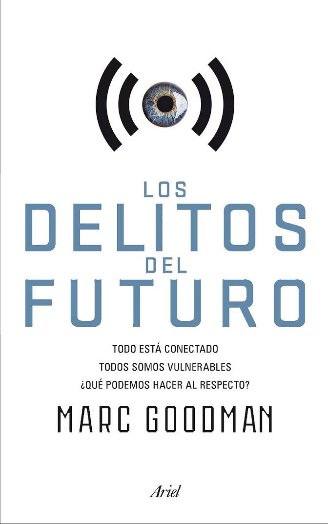 LOS DELITOS DEL FUTURO | 9788434422940 | GOODMAN, MARC