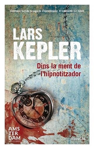 DINS LA MENT DE L'HIPNOTITZADOR - CAT | 9788415645825 | KEPLER, LARS