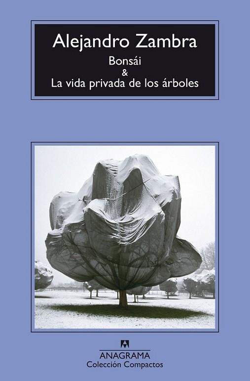 BONSAI Y LA VIDA PRIVADA DE LOS ARBOLES -CM | 9788433977960 | ZAMBRA, ALEJANDRO