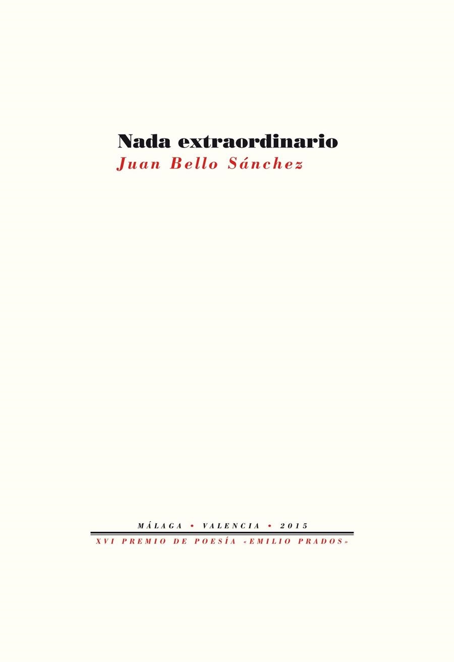 NADA EXTRAORDINARIO | 9788416453382 | BELLO SANCHEZ, JUAN