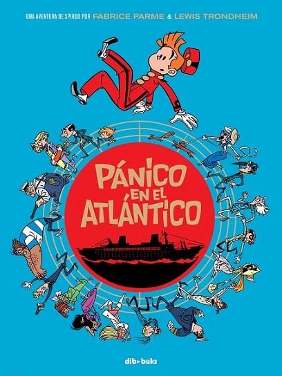 PANICO EN EL ATLANTICO - SPIROU | 9788416507092 | PARME / TRONDHEIM