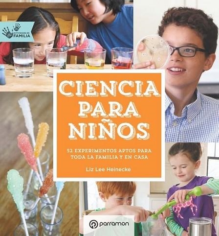 CIENCIA PARA NIÑOS | 9788434210554 | HEINECKE, LIZ LEE