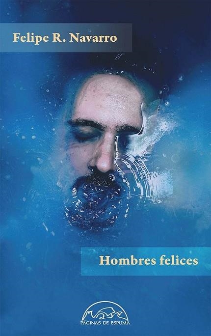 HOMBRES FELICES | 9788483931950 | NAVARRO, FELIPE R.