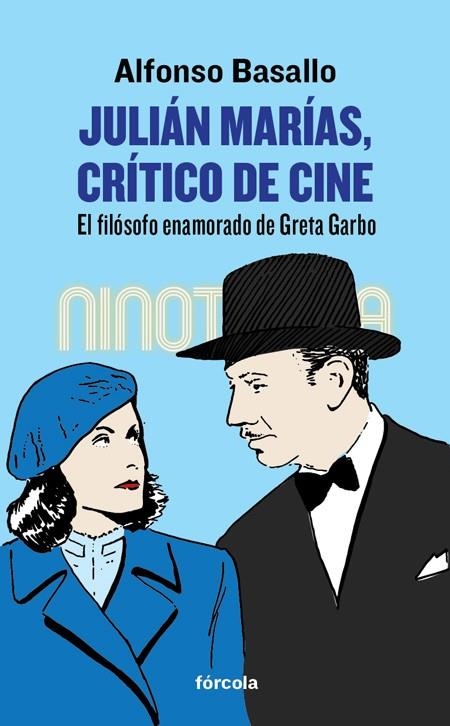 JULIAN MARIAS, CRITICO DE CINE | 9788416247561 | BASALLO, ALFONSO