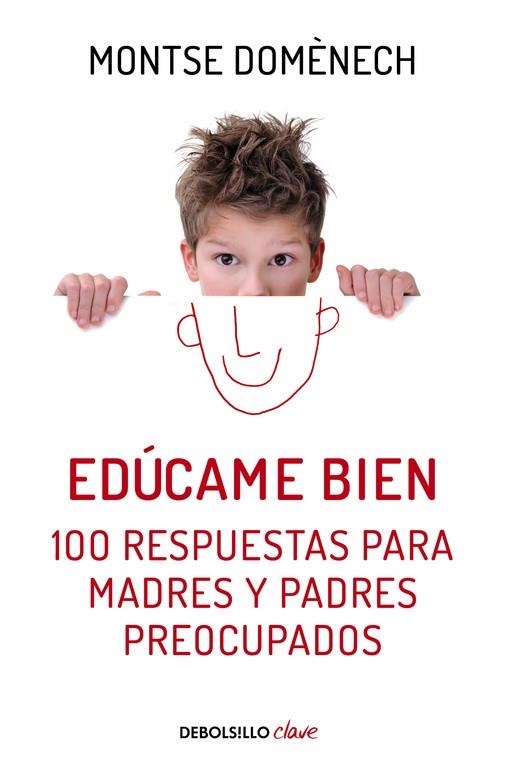 EDÚCAME BIEN. 100 RESPUESTAS PARA MADRES | 9788466329590 | DOMENECH, MONTSE