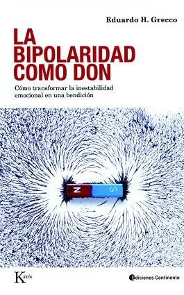 LA BIPOLARIDAD COMO DON | 9788472457447 | GREECCO