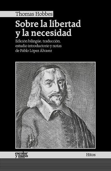 SOBRE LA LIBERTAD Y LA NECESIDAD | 9788416020522 | HOBBES, THOMAS