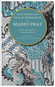 UNAS TARDES CON WILLIAM SHAKESPEARE | 9788494274244 | PRAZ,MARIO