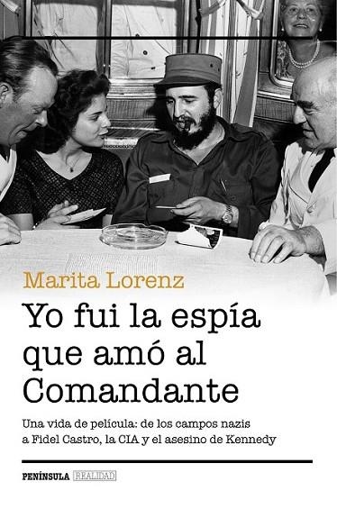 YO FUI LA ESPÍA QUE AMÓ AL COMANDANTE | 9788499424217 | LORENZ