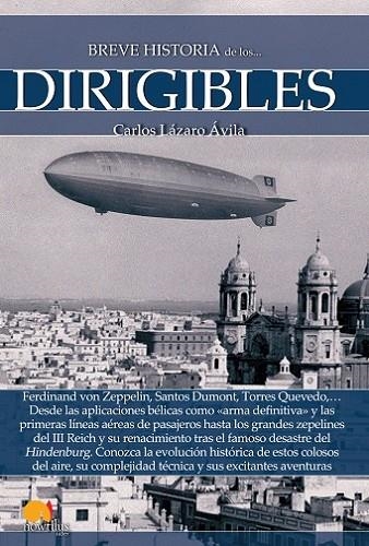 BREVE HISTORIA DE LOS DIRIGIBLES | 9788499677750 | LAZARO AVILA, CARLOS