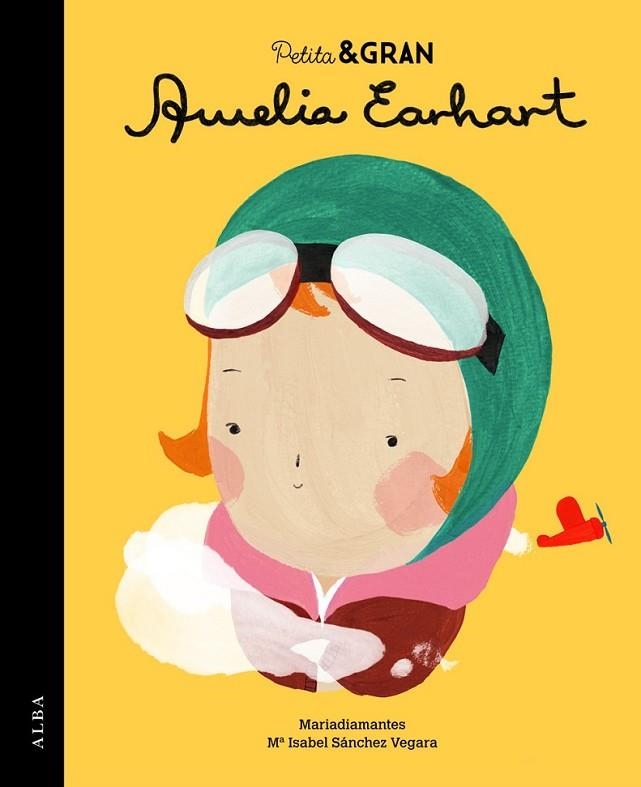 PETITA I GRAN AMELIA EARHART | 9788490651735 | MARIADIAMANTES/SANCHEZ VERGARA, M.ISABEL