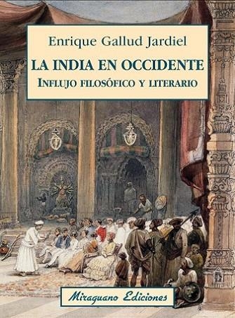 LA INDIA EN OCCIDENTE | 9788478134403 | GALLUD JARDIEL, ENRIQUE