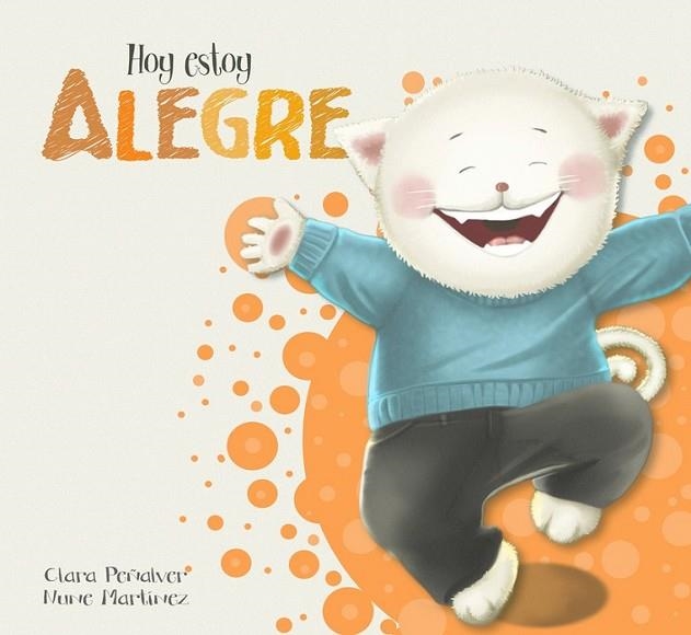 HOY ESTOY... ALEGRE | 9788448845568 | PEÑALVER, CLARA/MARTINEZ, NUNE