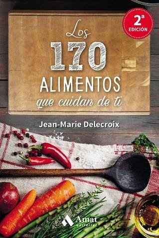 170 ALIMENTOS QUE CUIDAN DE TI | 9788497358262 | DELACROIX, JEAN-MARIE