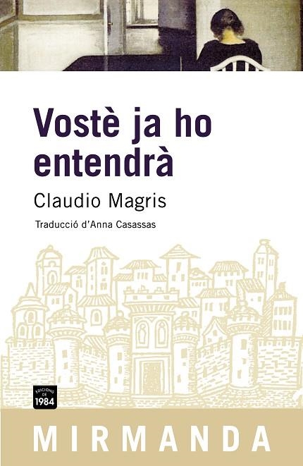 VOSTÈ JA HO ENTENDRÀ | 9788496061910 | CLAUDIO MAGRIS