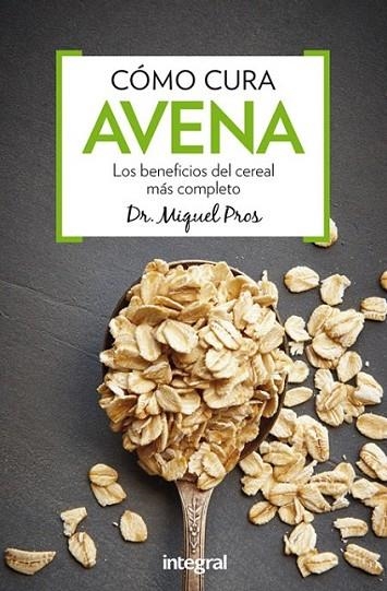 COMO CURA LA AVENA | 9788491180340 | PROS, MIQUEL