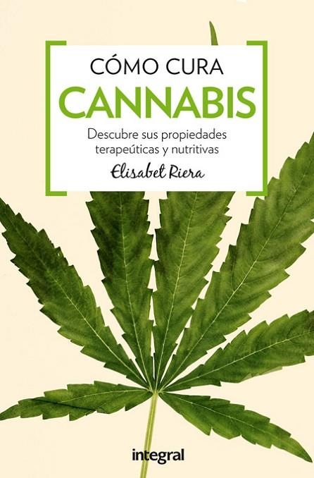 COMO CURA EL CANNABIS | 9788491180364 | RIERA, ELISABET