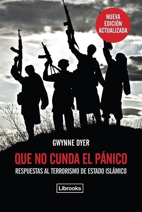 QUE NO CUNDA EL PANICO - | 9788494456961 | DYER, GWYNNE