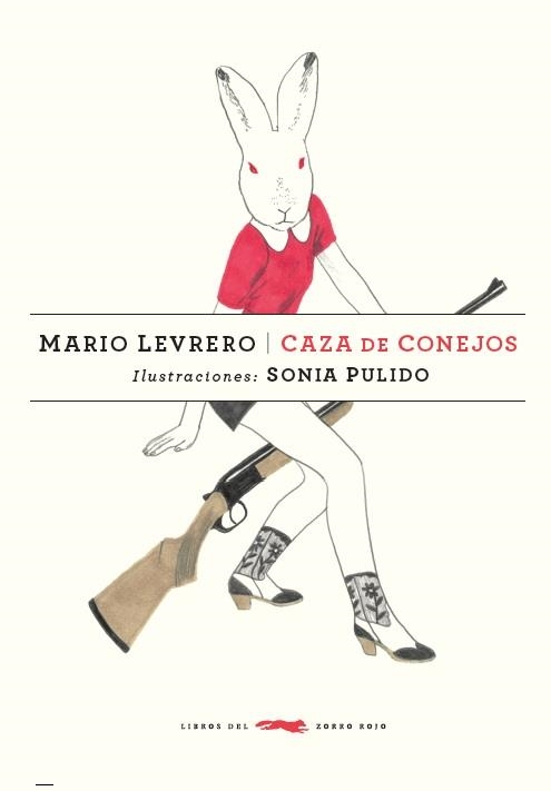 CAZA DE CONEJOS  RUSTICA | 9788494494208 | LEVRERO, MARIO