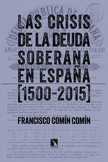 LA CRISIS DE LA DEUDA SOBERANA EN ESPAÑA | 9788490970997 | COMIN COMIN, FRANCISCO