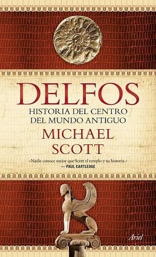 DELFOS: HISTORIA DEL CENTRO DEL MUNDO ANTIGUO | 9788434419414 | SCOTT