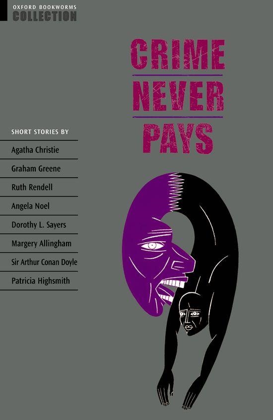 OXFORD BOOKWORMS COLLECTION: CRIME NEVER PAYS | 9780194226936 | AAVV