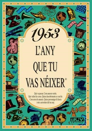 L'ANY QUE TU VAS NEIXER 1953 | 9788488907387 | COLLADO BASCOMPTE, ROSA