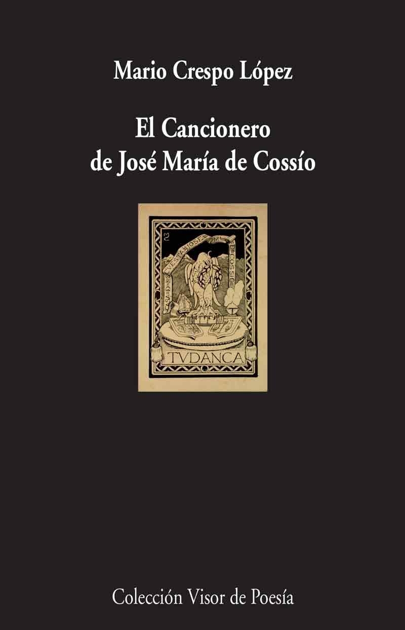 CANCIONERO DE JOSÉ MARIA DE COSSIO, EL | 9788498959536 | CRESPO LOPEZ, MARIO