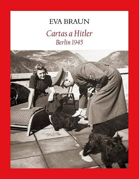 CARTAS A HITLER | 9788494444333 | BRAUN, EVA