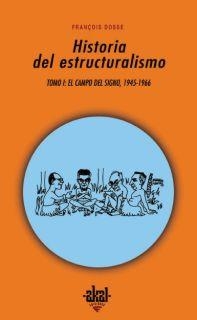 HISTORIA DEL ESTRUCTURALISMO | 9788446015345 | DOSSE, FRANÇOIS