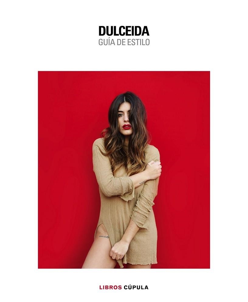 DULCEIDA. LA GUIA DE ESTILO PARA ESTAR FABULOSA TO | 9788448022136 | DOMÈNECH, AIDA