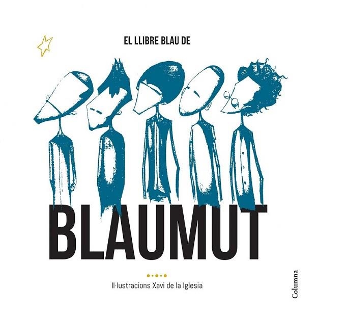 LLIBRE BLAU DE BLAUMUT, EL | 9788466420556 | IGLESIA, XAVI DE LA/PEDRóS VILA, MANEL/LAMBRINOV ASSENOV, VASSIL/KRAPOVICKAS, MANUEL IGNACIO/AYMAT F