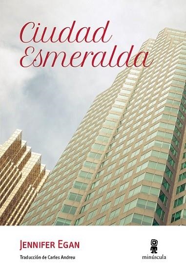 CIUDAD ESMERALDA | 9788494353987 | EGAN, JENNIFER