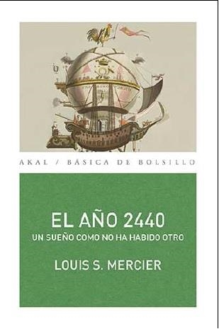 AÑO 2440: UN SUEÑO COMO NO HA HABIDO OTRO | 9788446033264 | MERCIER, LOUIS SEBASTIEN