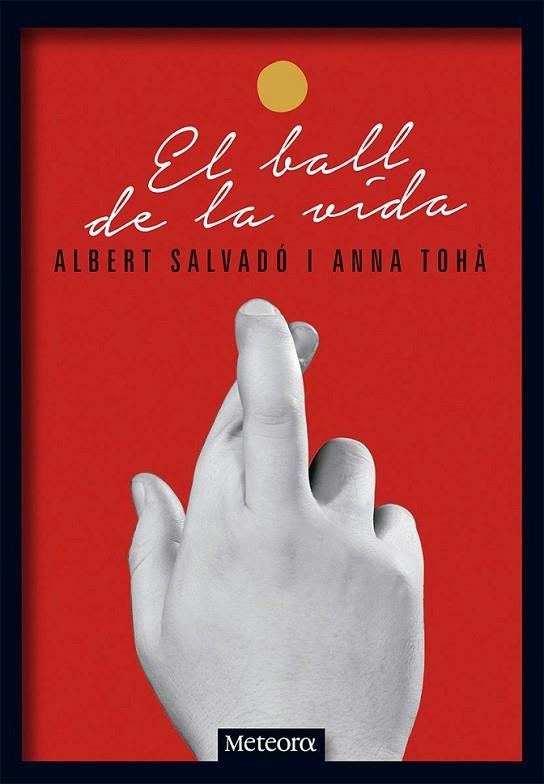 BALL DE LA VIDA,EL - CAT | 9788494454738 | SALVADO, ALBERT / TOHÀ, ANNA