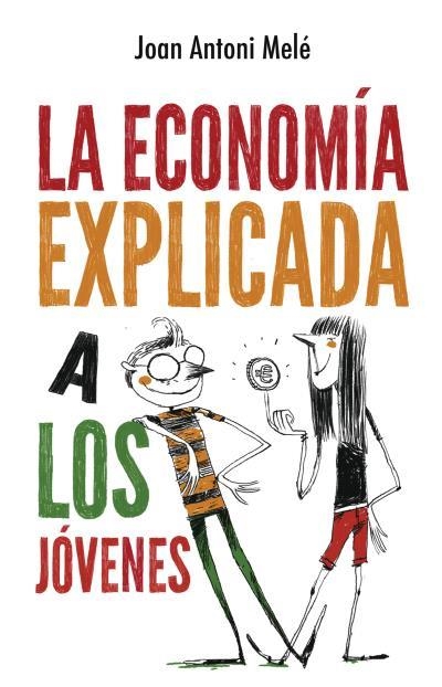 ECONOMIA EXPLICADA A LOS JOVENES, LA | 9788496886483 | MELÉ, JOAN ANTONI