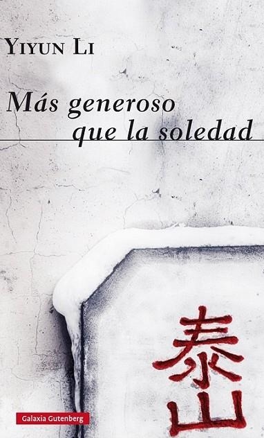 MAS GENEROSO QUE LA SOLEDAD | 9788416495481 | LI, YIYUN