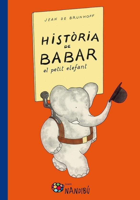 HISTÒRIA DE BABAR, EL PETIT ELEFANT | 9788499756318 | DE BRUNHOFF, JEAN