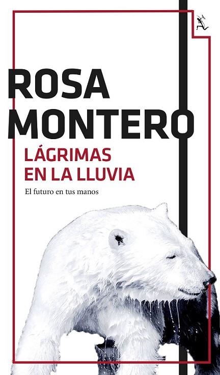 LÁGRIMAS EN LA LLUVIA | 9788432224201 | MONTERO