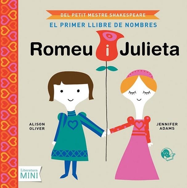 EL MEU PRIMER ROMEU I JULIETA | 9788494374616 | OLIVER/ ADAMS