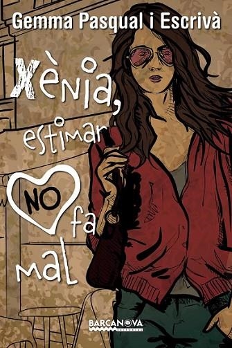 XÈNIA, ESTIMAR NO FA MAL | 9788448939274 | PASQUAL I ESCRIVÀ, GEMMA