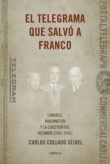 EL TELEGRAMA QUE SALVÓ A FRANCO | 9788498929041 | COLLADO SEIDEL, CARLOS