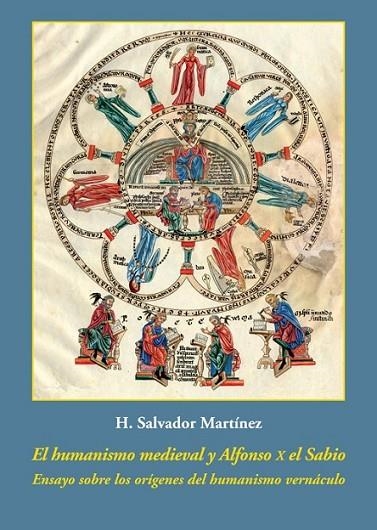 HUMANISMO MEDIEVAL Y ALFONSO X EL SABIO, EL | 9788416335190 | MARTINEZ SANTAMARTA, H. SALVADOR