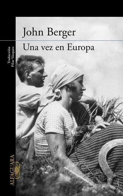 VEZ EN EUROPA, UNA | 9788420404257 | BERGER,JOHN