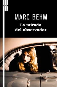 LA MIRADA DEL OBSERVADOR | 9788498679236 | BEHM