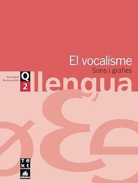 QUADERN DE LLENGUA 2 - VOCALISME | 9788441202917 | MIR¾, MONTSERRAT