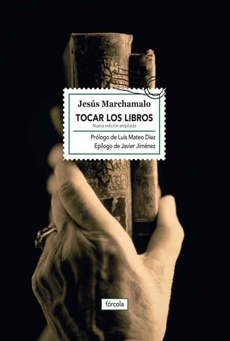 TOCAR LOS LIBROS | 9788416247684 | MARCHAMALO, JESUS